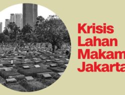 INFOGRAFIS: Krisis Lahan Makam Jakarta